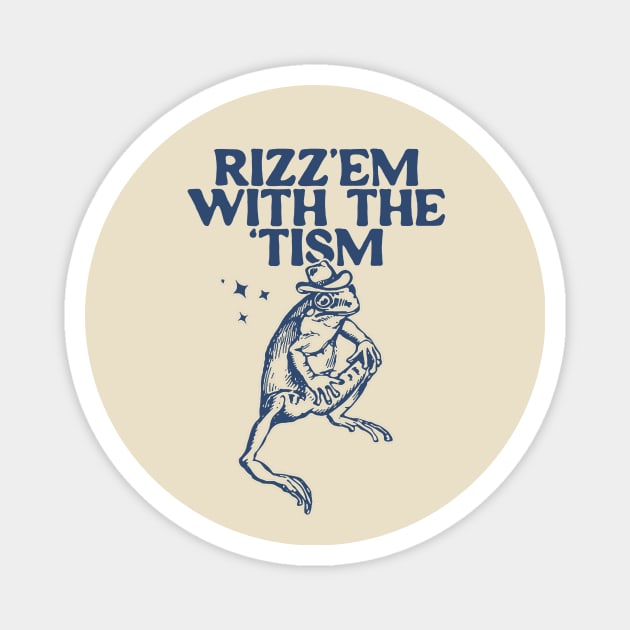 Rizz Em With The Tism Vintage T-Shirt, Retro Funny Frog Shirt, Frog Meme Magnet by Hamza Froug